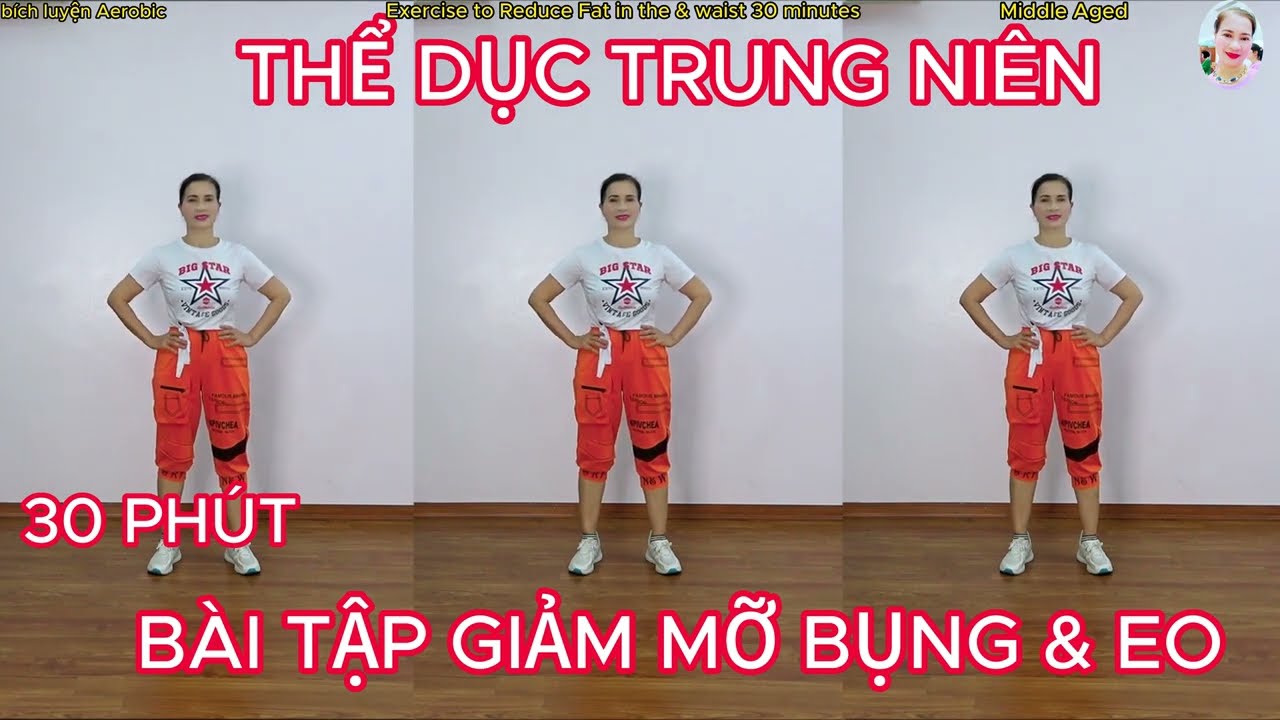 Aerobic TRUNG NIÊN_BÀI TẬP TỔNG HỢP 31 PHÚT GIẢM MỠ BỤNG & EO.DÁNG CHUẨN// NHẠC HAY_TẬP LUÔN THÔI!!!