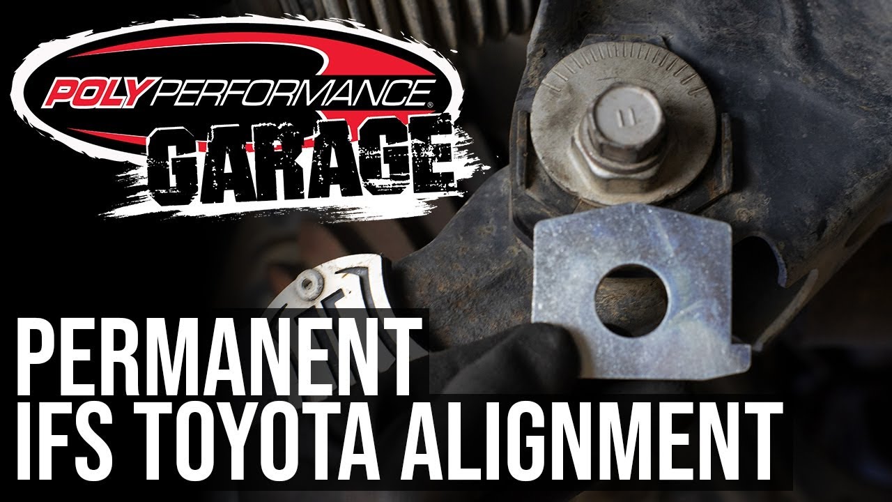 POLY PERFORMANCE GARAGE | Episode 1: Permanent IFS Toyota Alignment with Taco Tabs