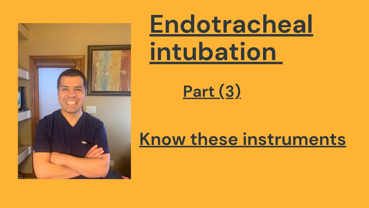 Endotracheal intubation part (3): Must know devices ( Laryngoscopes & ETT)