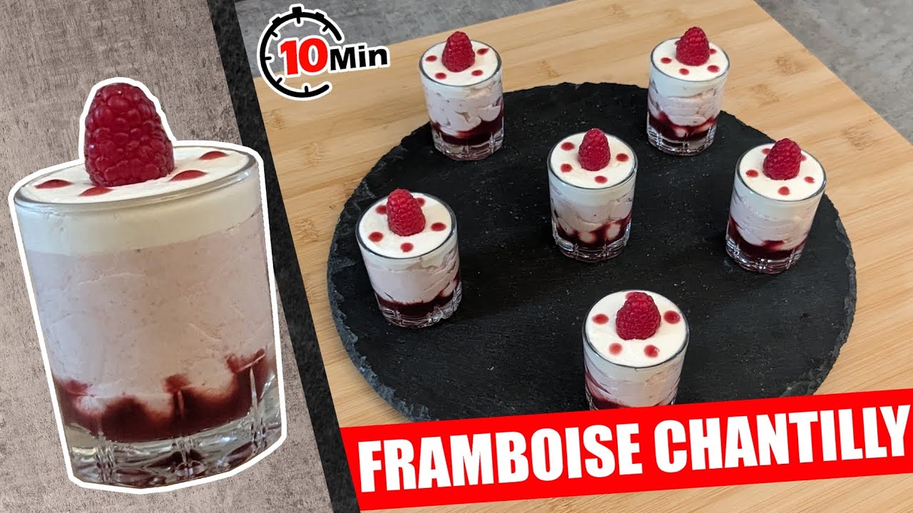 MOUSSE FRAMBOISES CHANTILLY, DESSERT POUR LES AMOUREUX , RECETTE DE VERRINE SUCREE