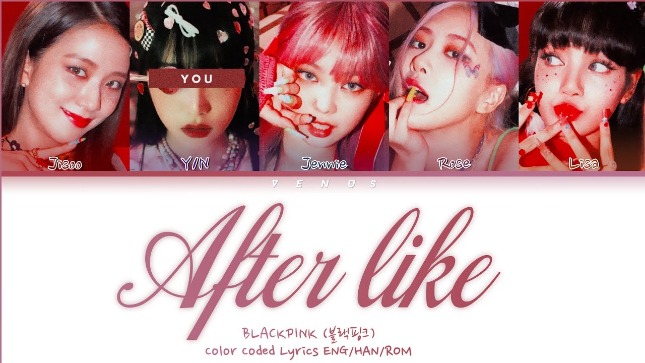 After LIKE — How Would BLACKPINK Sing 5' Member Ver. (CCL ENG/HAN/ROM)
