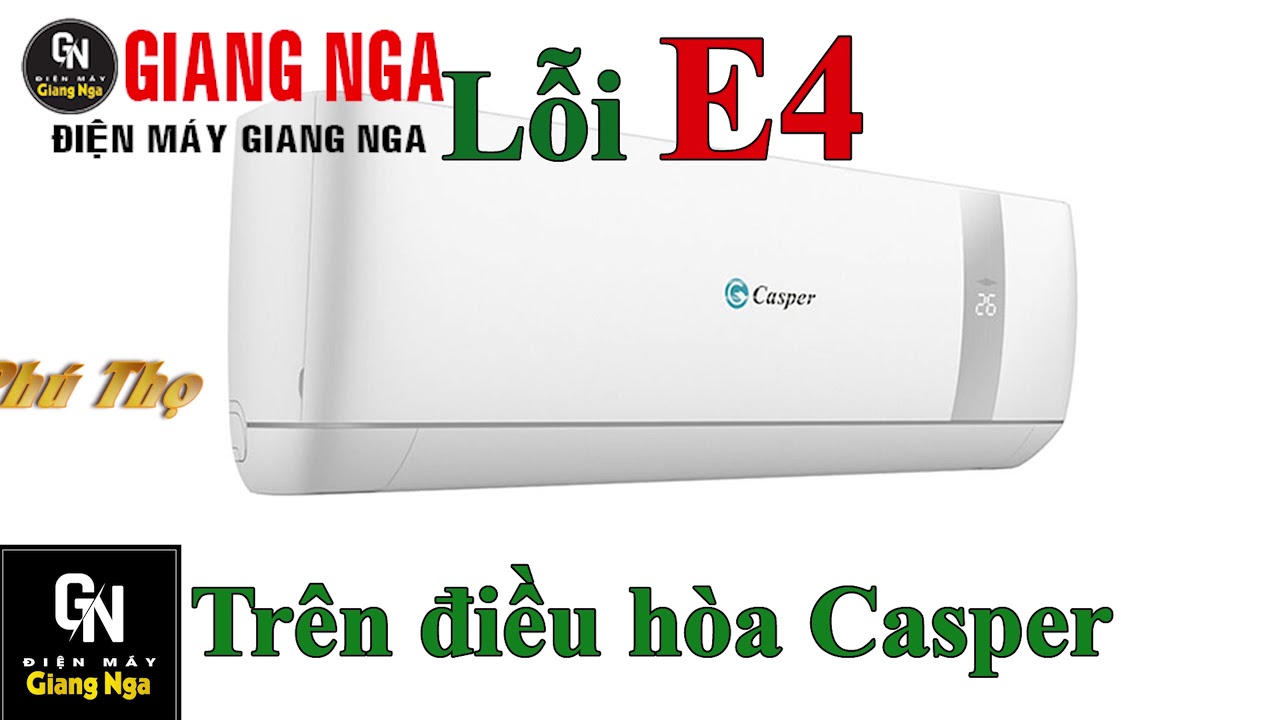 Điều h&ograve;a Casper b&aacute;o lỗi E4