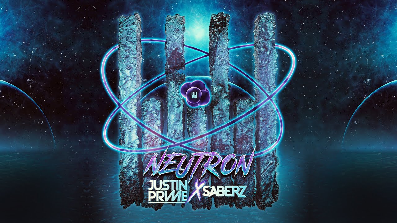 Justin Prime x SaberZ - Neutron