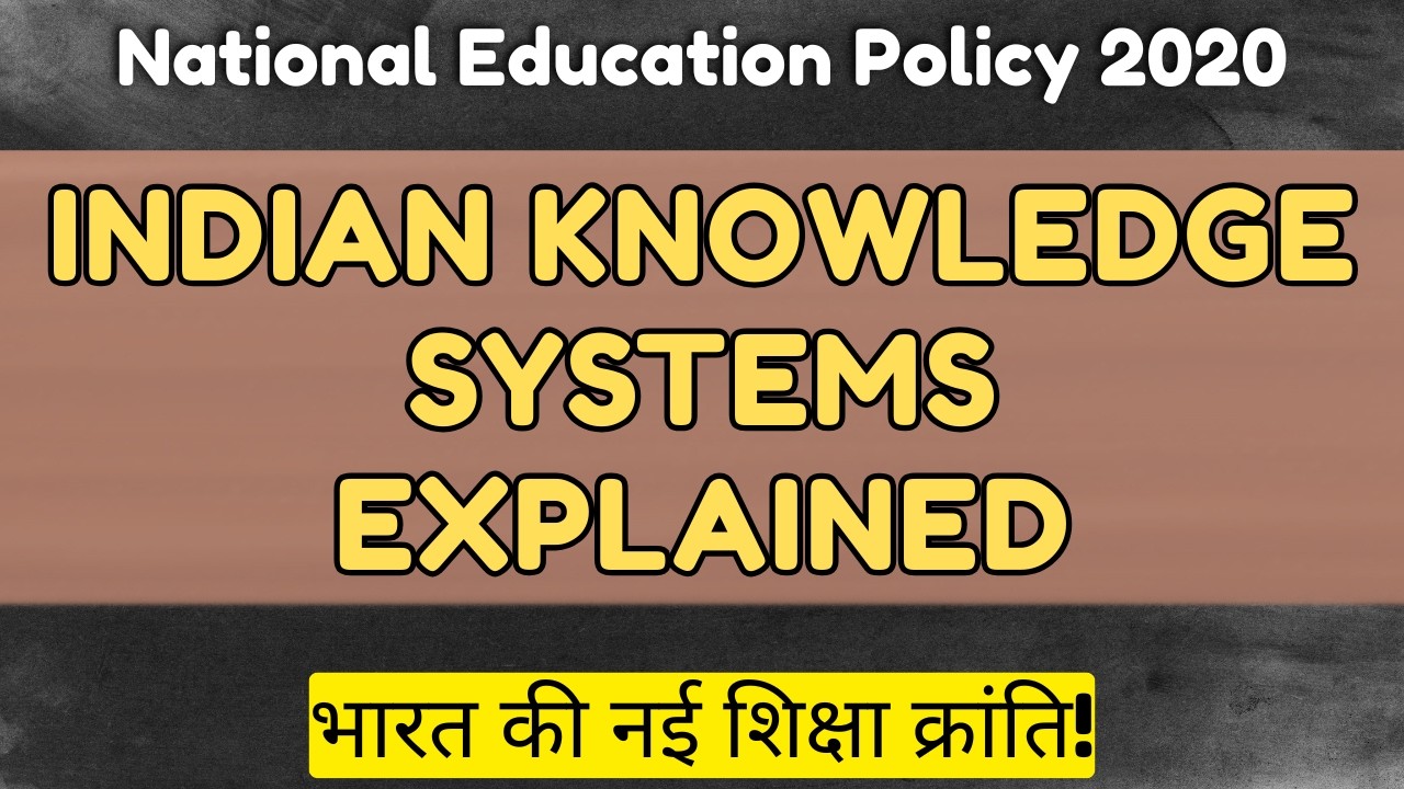 NEP 2020 & Indian Knowledge Systems Explained | भारत की नई शिक्षा क्रांति!