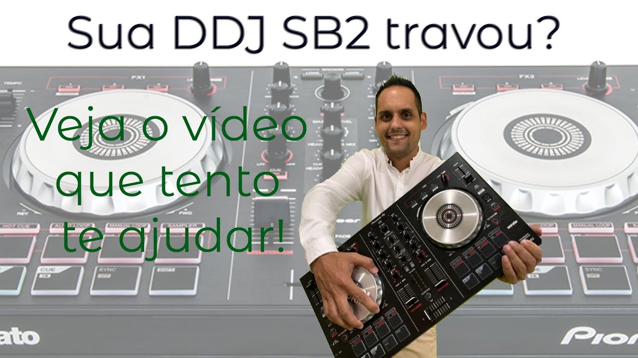 DDJ SB2 TRAVADA? TE MOSTRO COMO RESOLVER!