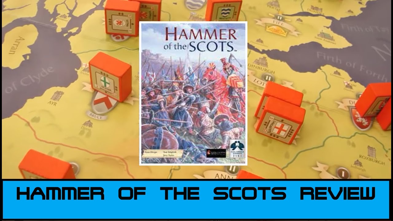 Hammer of the Scots CASTELLI REVIEWS