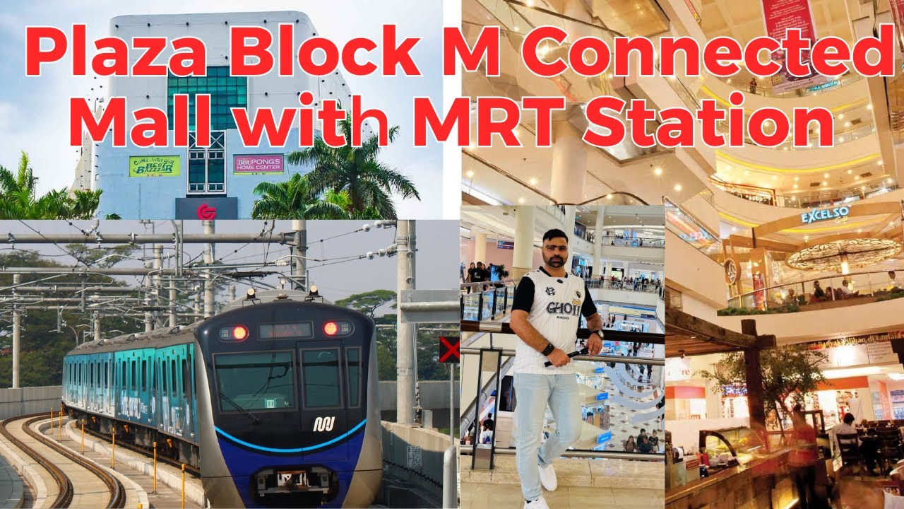 Plaza Blok M Shopping Mall | Mall Connected with the MRT Station | best place in jakarta