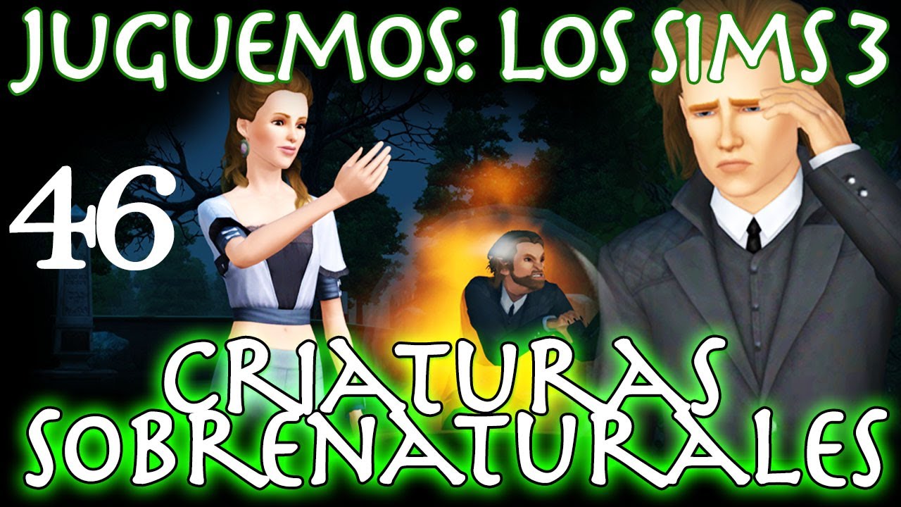 Juguemos: Los Sims 3 Criaturas Sobrenaturales (Parte 46: Vidente célebre) Gameplay en español