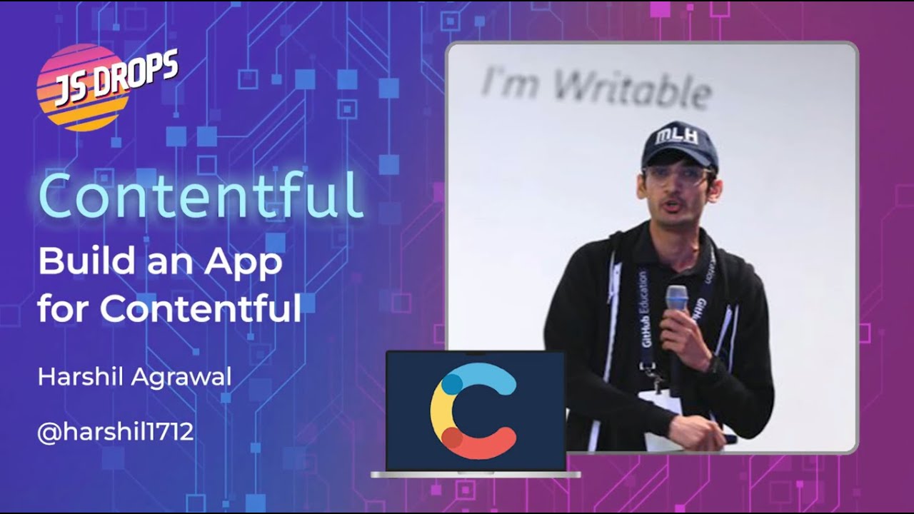 How to Build Apps for Contentful CMS with Harshil Agrawal | JS Drops