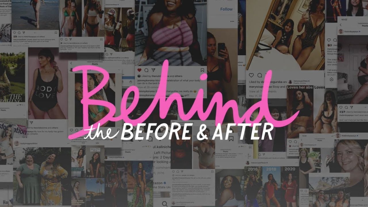 Behind the Before and After: Intuitive Eating and Body Image Documentary