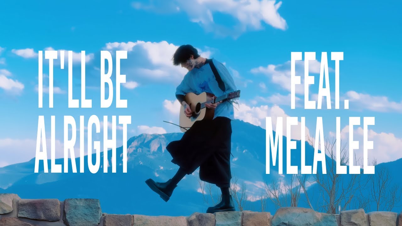 It'll Be Alright (feat. Mela Lee)