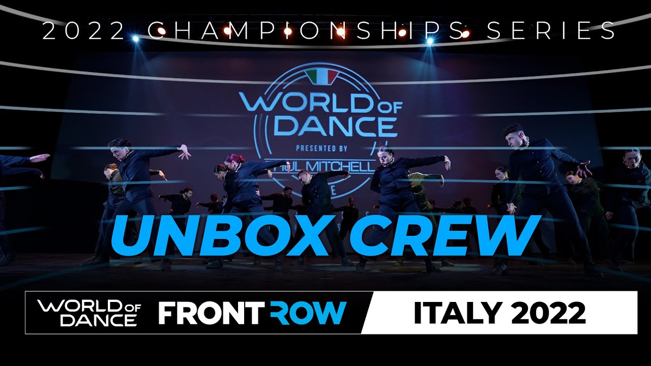 Unbox Crew | Front Row | World of Dance Rome 2022 | #WODRM22
