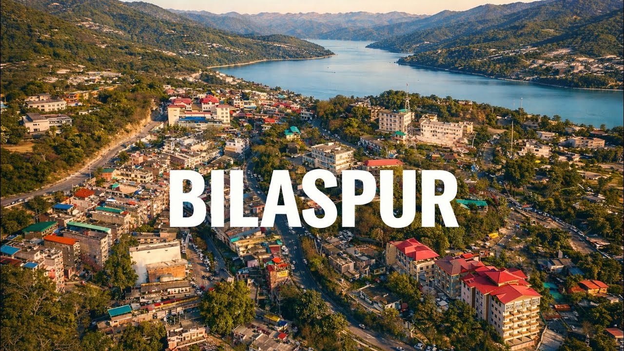 Bilaspur - Hidden and Unexplored Gateway to Himachal Pradesh