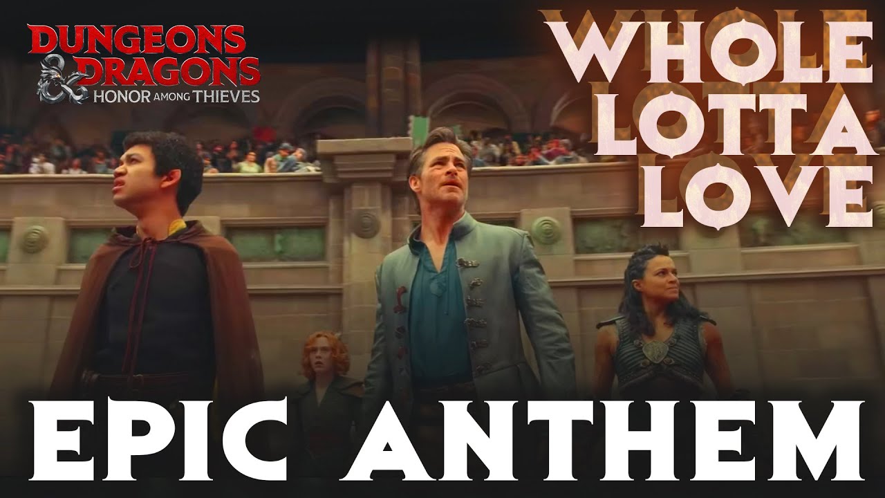 Whole Lotta Love | EPIC ANTHEM VERSION | Dungeons & Dragons: Honor Among Thieves | Extended Cover