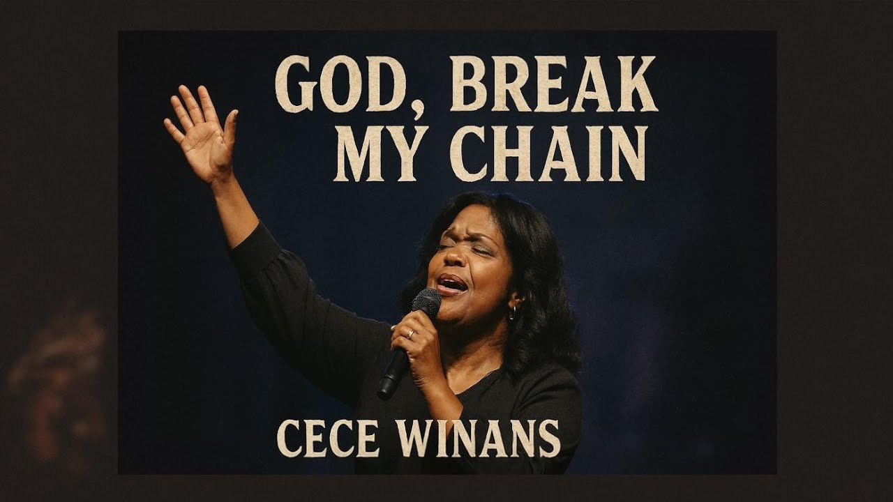 CeCe Winans _God, Break My Chains – Emotional Gospel Worship Song 2026