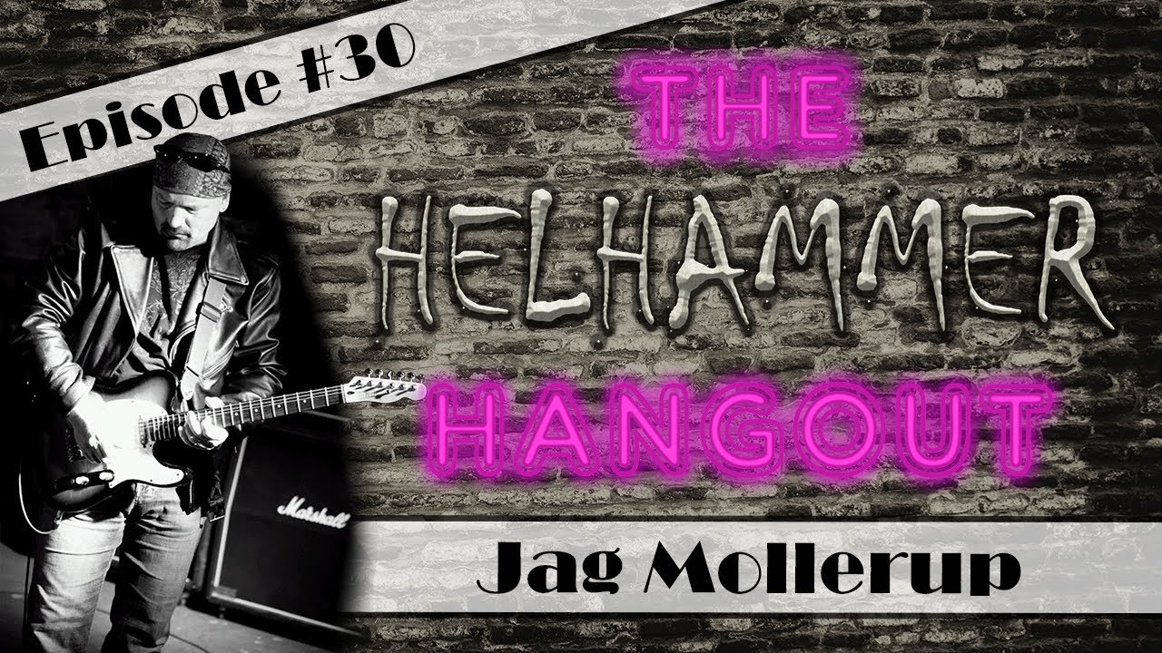 The Helhammer Hangout #30: Jag Mollerup (Guitarist from One Soul Thrust)