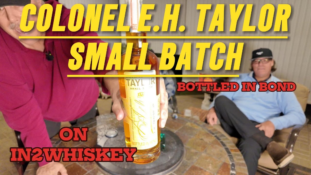 CONONEL E.H. TAYLOR SMALL BATCH BOTTLED IN BOND