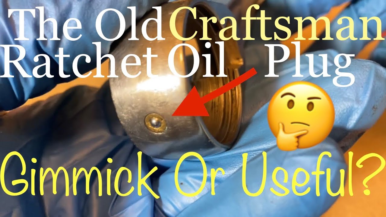 Масляные пробки старого образца от Craftsman Ratchet: причуда или полезное изобретение? 🤔
