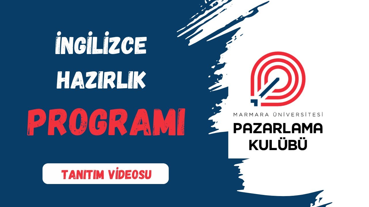 Tanıtım Videoları /Marmara Üniversitesi İngilizce Hazırlık Programı