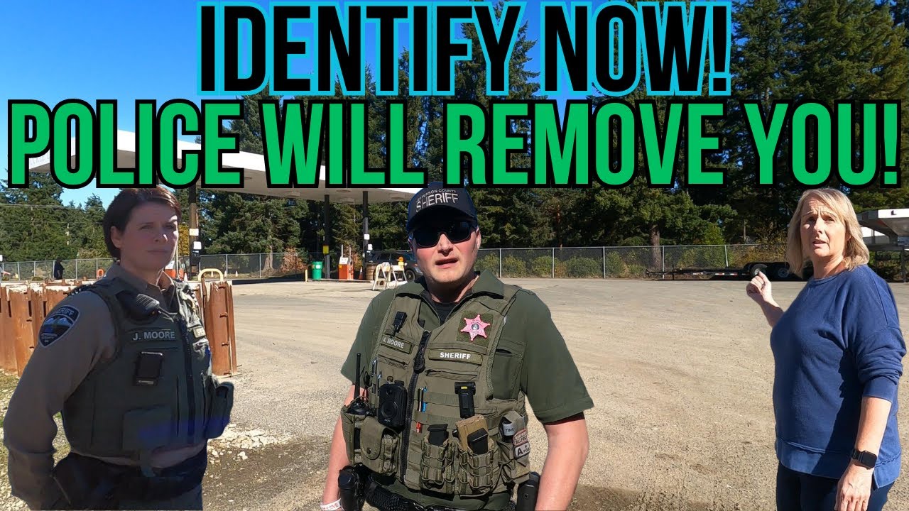 IDENTIFY NOW! POLICE WILL REMOVE YOU!