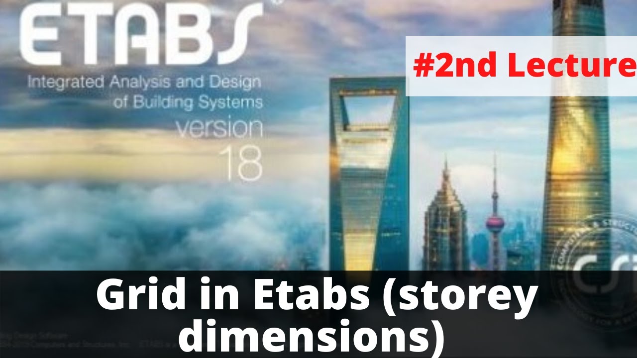 Etabs Tutorial for Beginners #2: Grid (Storey Dimensions) [Pts CAD Expert]