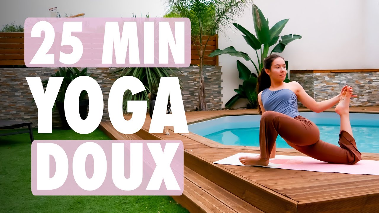 25 Min Yoga Doux | Flow pour Détendre tout le Corps