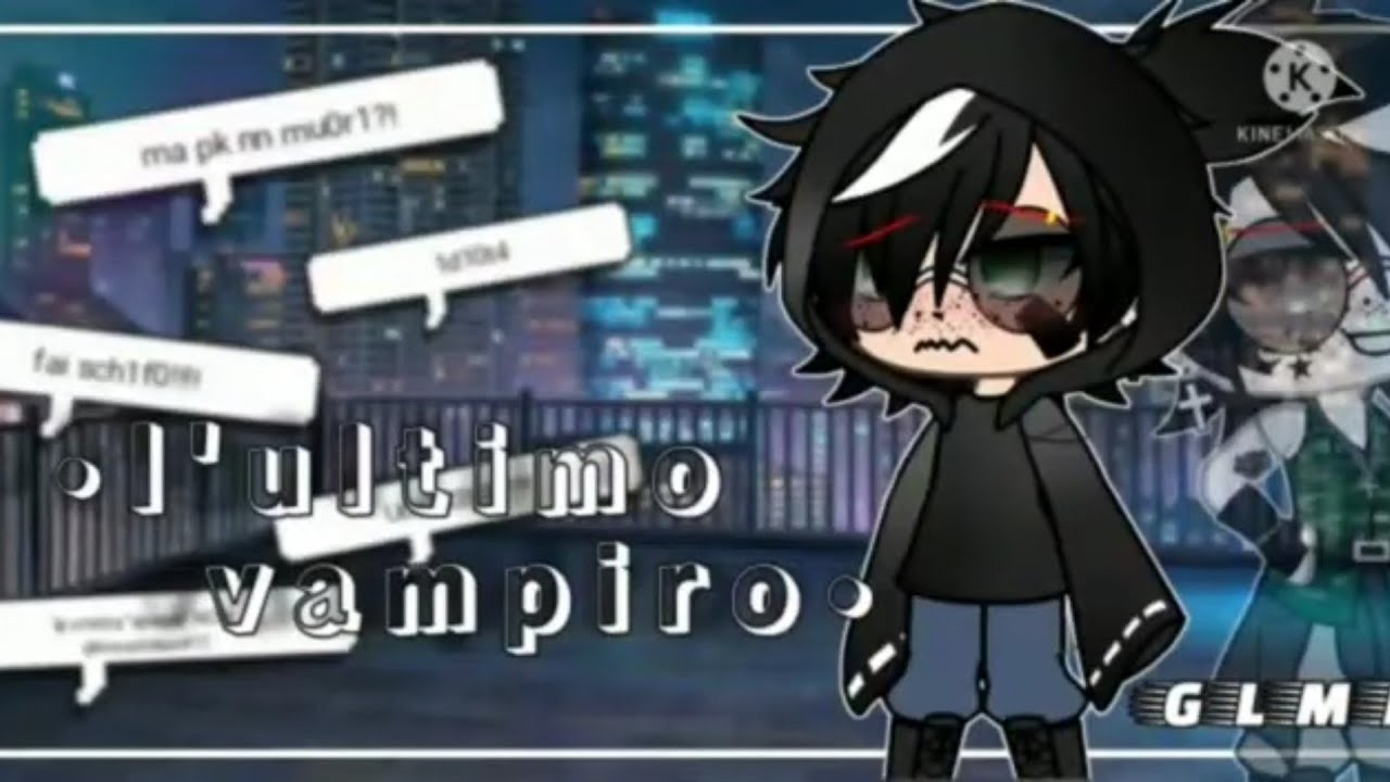 L'ultimo vampiro ||glmm ita pt 8/?