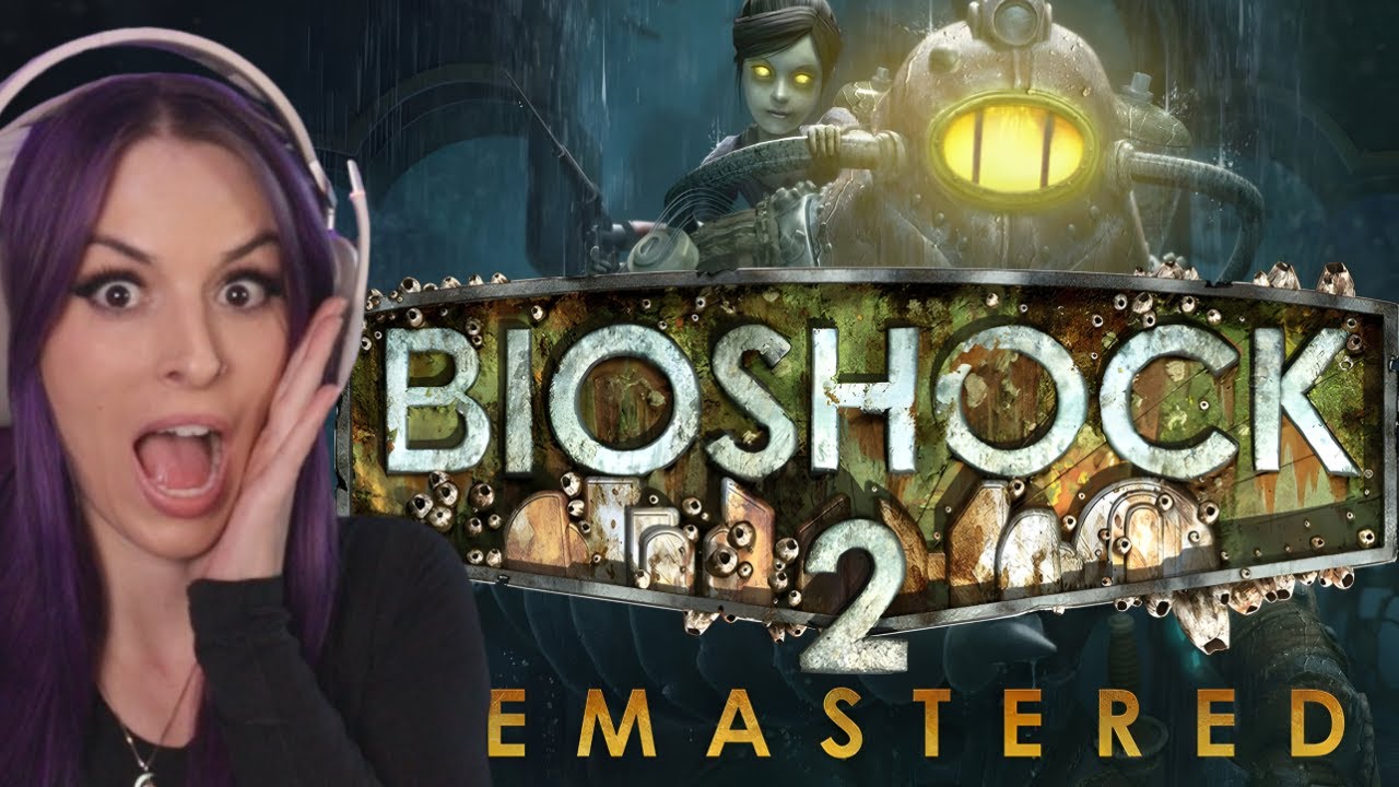 DAY 1 - BIOSHOCK 2 REMASTERED FIRST PLAYTHROUGH