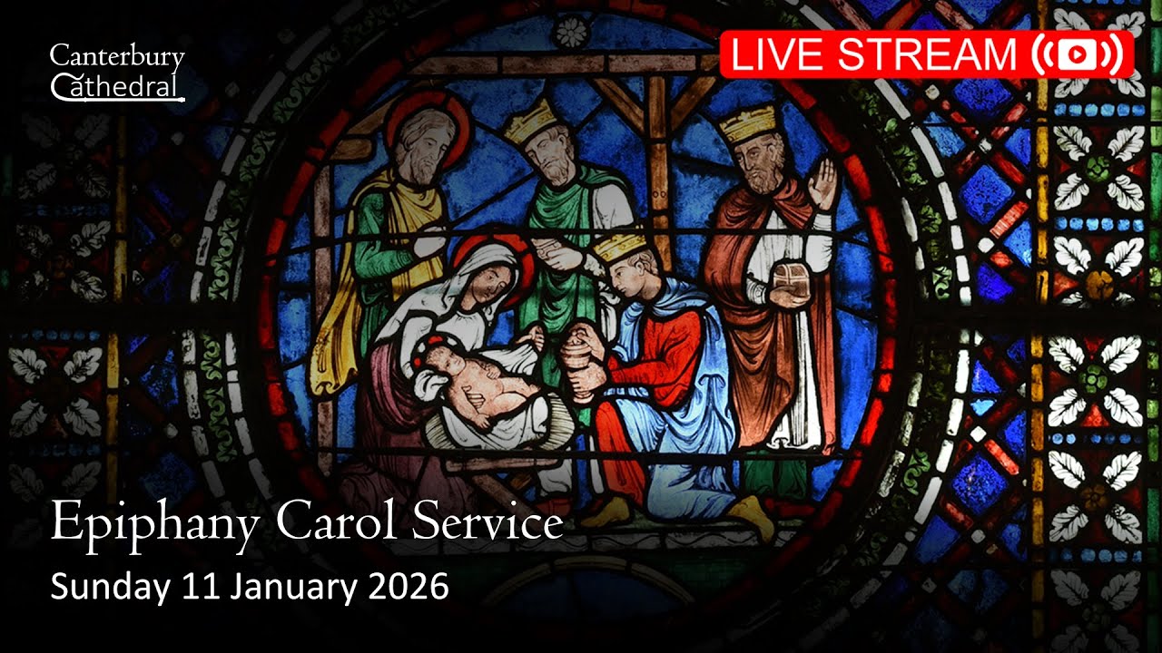 Epiphany Carol Service - Sunday 11 January 2026 | Canterbury Cathedral