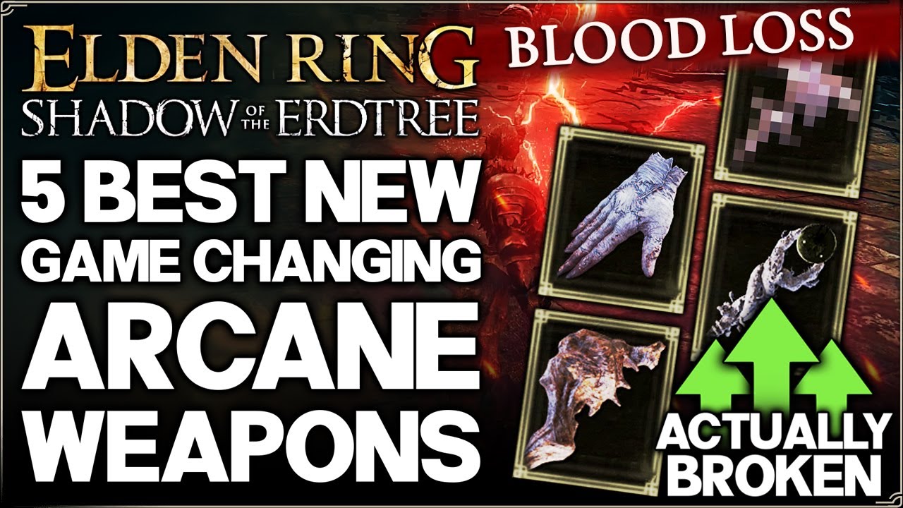 Shadow of the Erdtree - Top 5 New Best HIGHEST DAMAGE Arcane Weapon - Build Guide - Elden Ring DLC!