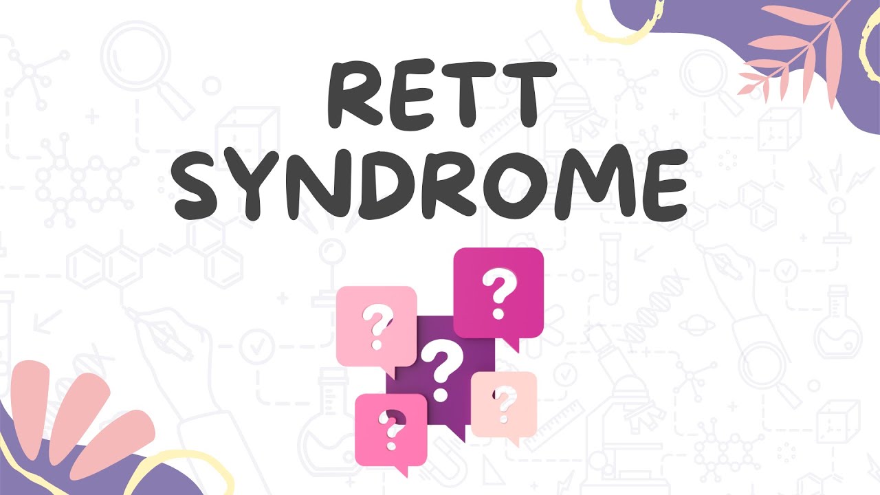 What is Rett Syndrome?