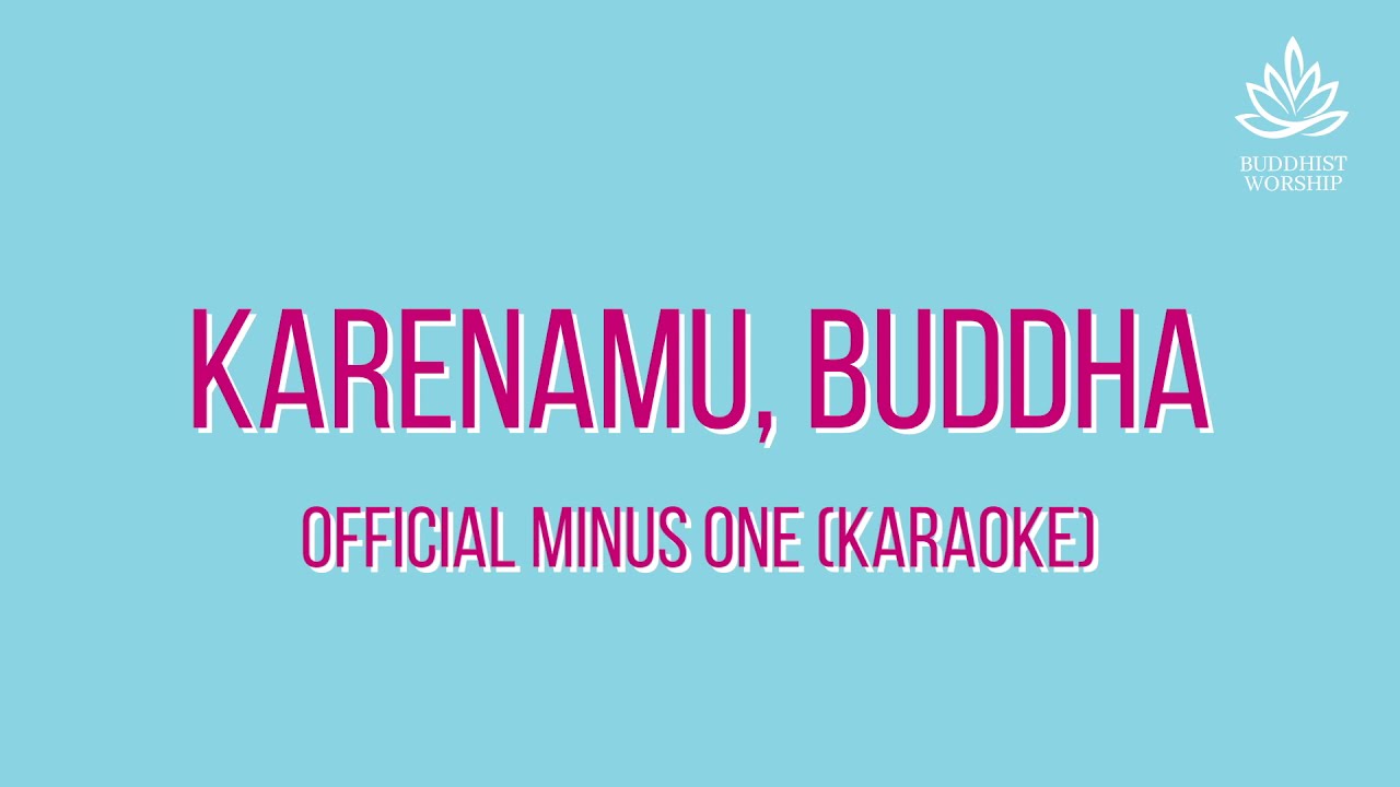 KarenaMu, Buddha (Official Minus One Karaoke) | Buddhist Worship