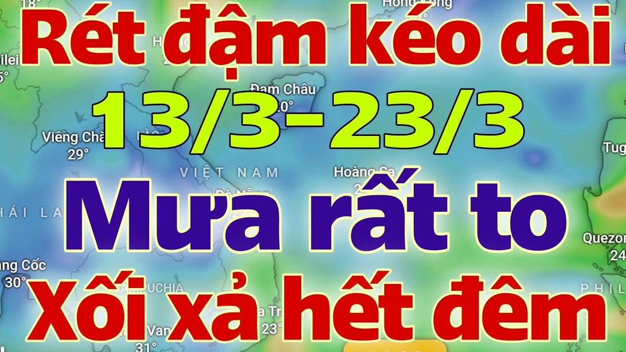 Dự báo thời tiết hôm nay và ngày mai 14/3/2026 | dự báo bão mới nhất | thời tiết 3 ngày tới