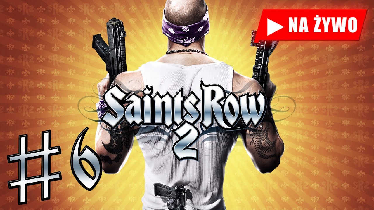 Saints Row 2 - PC | Zaczynam od nowa #6 Mój pierwszy raz🔴[ NA ŻYWO ] PL