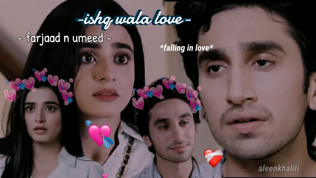 ISHQ WALA LOVE 💘 | Umeed And FARJAAD 💕👑😻 (VM) (Hamza Sohail n Sehar Khan 💖) | Aleen K.🧃💅🏻💗