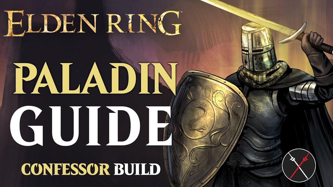 Elden Ring Confessor Class Guide - How to Build a Paladin (Beginner Guide)