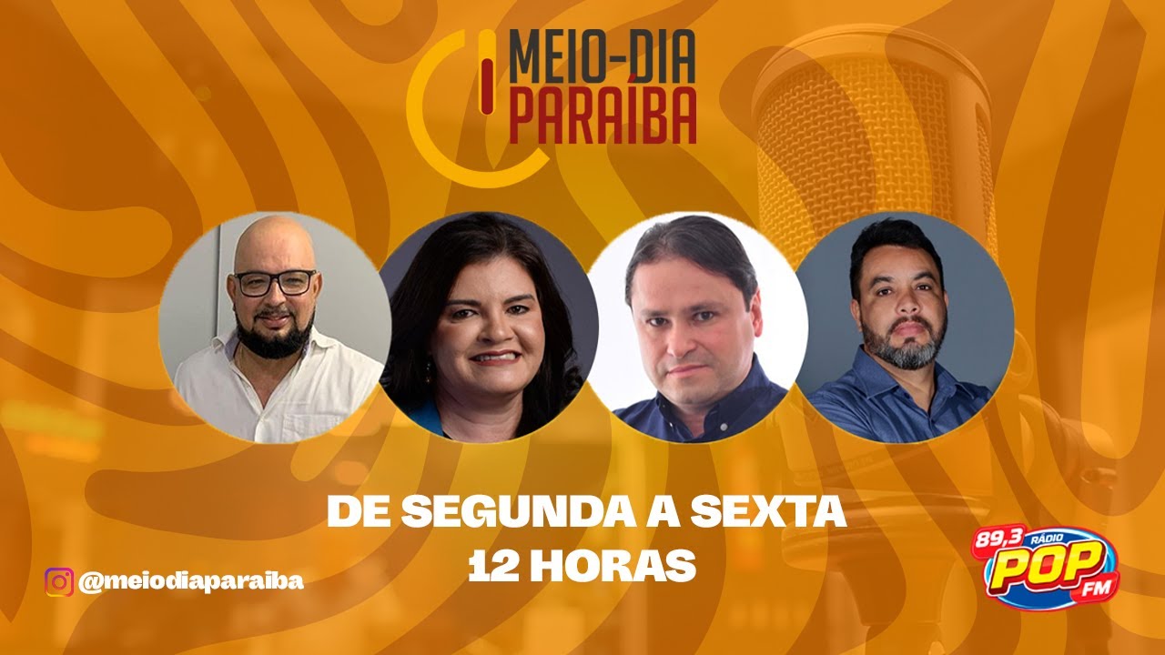 Programa MEIO-DIA PARAÍBA | Quinta - Feira (22) - Rede Pop de Rádios