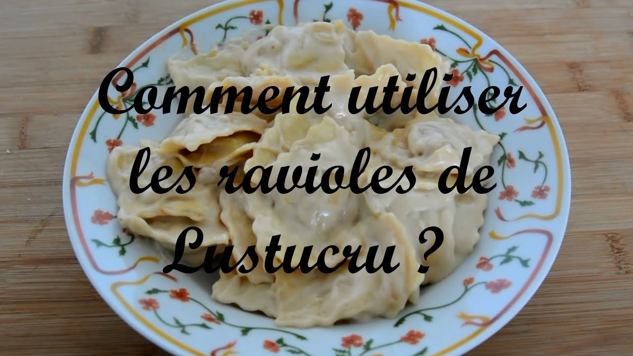 Comment utiliser les ravioles de Lustucru ? | Recette n&deg;9 |