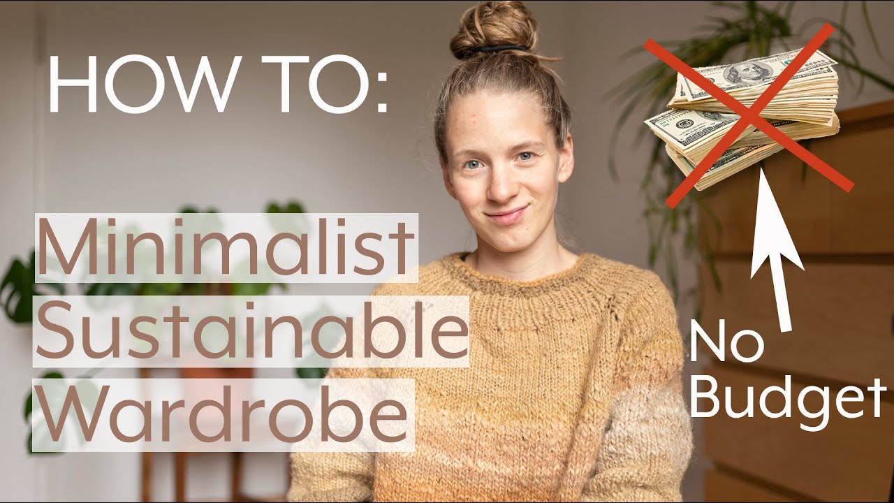 How To: Sustainable Minimalist Wardrobe on a Budget// Fair Fashion Capsule Wardrobe Saving Money