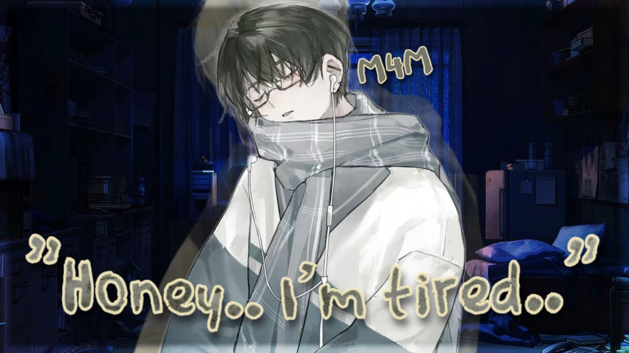 [M4M] Helping your boyfriend fall asleep [Romance] [Sleep Aid] [Fluff] [Comfort] [April-Fools]