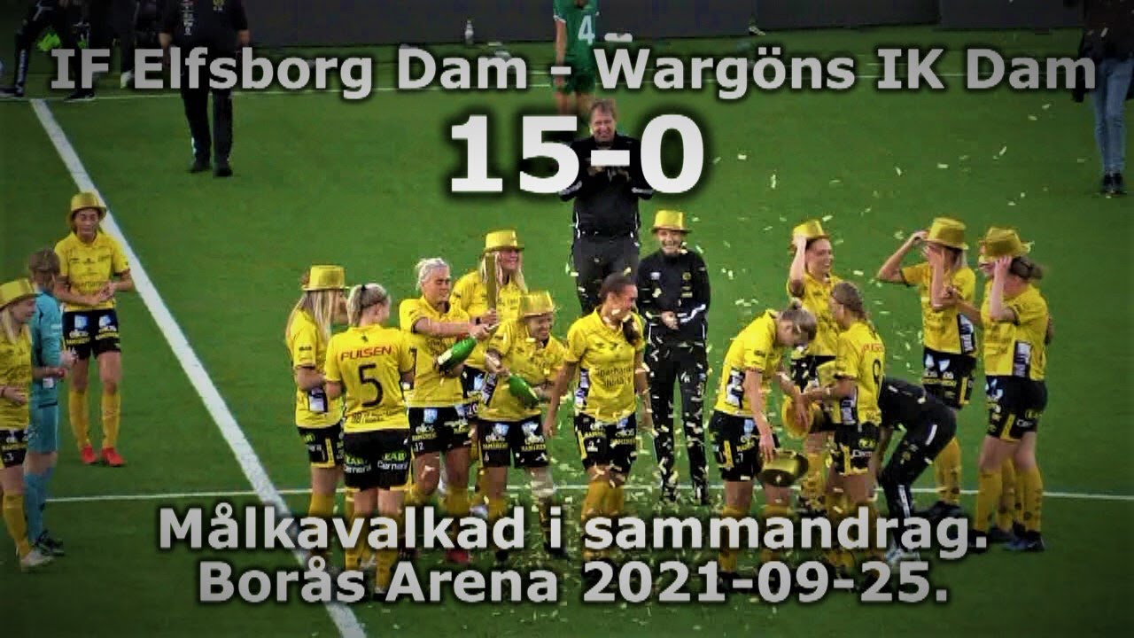 IF Elfsborg Dam - Wargöns IK Dam 15-0. Borås Arena 2021-09-25.  MÅLKAVALKAD I SAMMANDRAG!