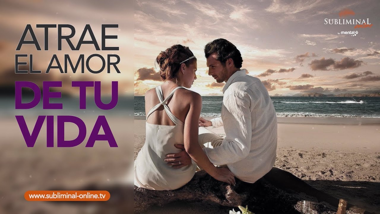 Atrae el amor de tu vida | Musica para atraer el amor | Subliminal online