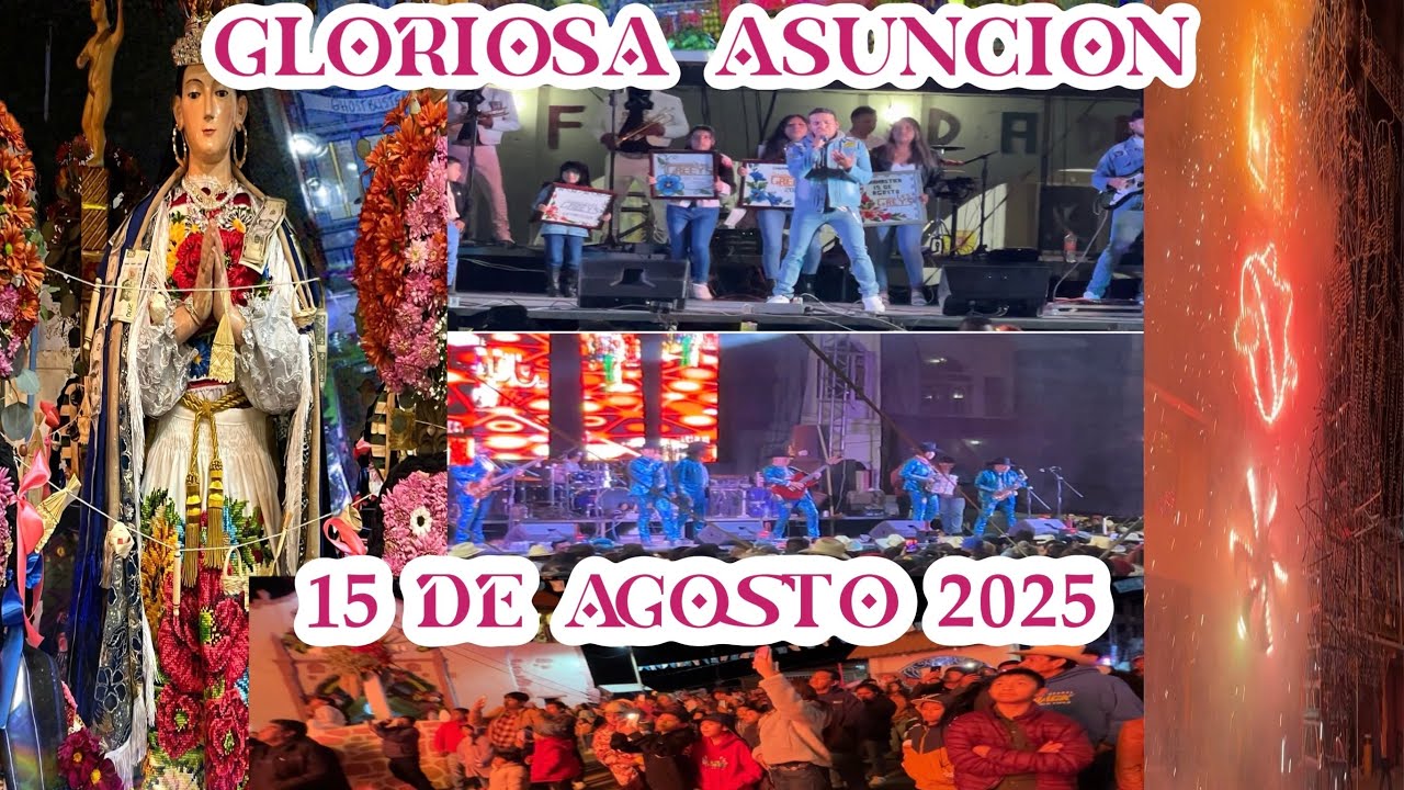 CHERANASTICO 15 DE AGOSTO 2025 FIESTA DE LA GLORIOSA ASUNCIÓN