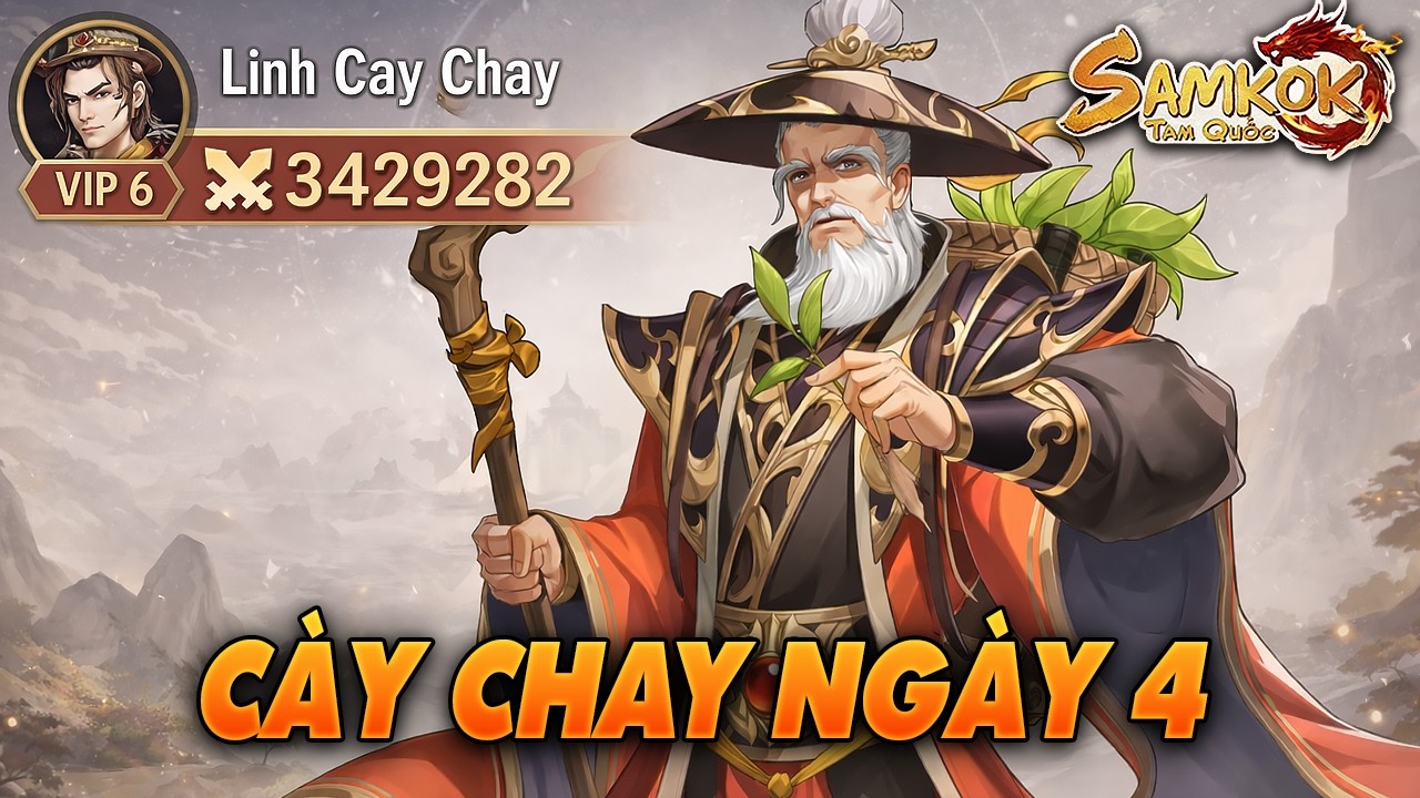 Cày Chay Ngày 4 Lên 3.4M Lực Chiến - Samkok Tam Quốc