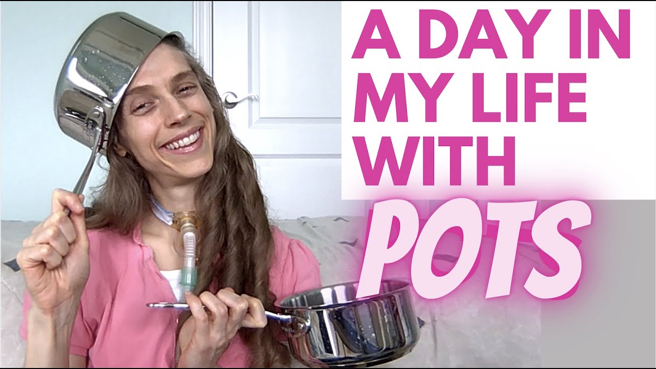 A Day in My Life with POTS (Postural Orthostatic Tachycardia Syndrome)