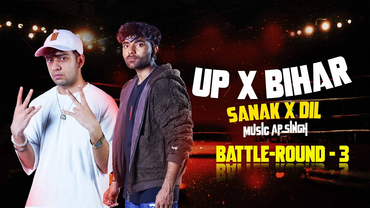 UP X Bihar | Sanak vs Dil | Battle Round 3 | Hip Hop Show | Vibe On