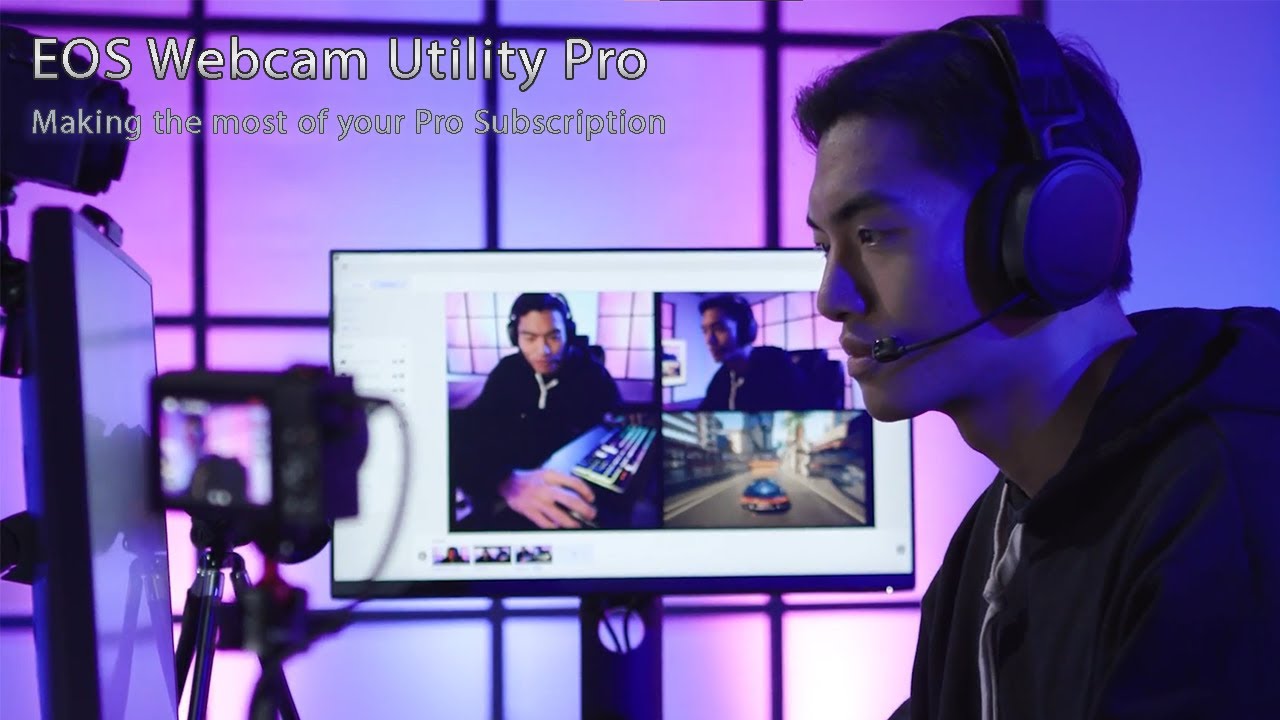 Canon EOS Webcam Utility Pro &ndash; Making the most of your Pro Subscription