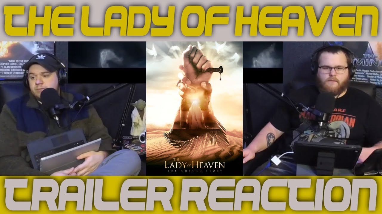 The Lady of Heaven Trailer Reaction MUST WATCH TO THE END 😂😂😂