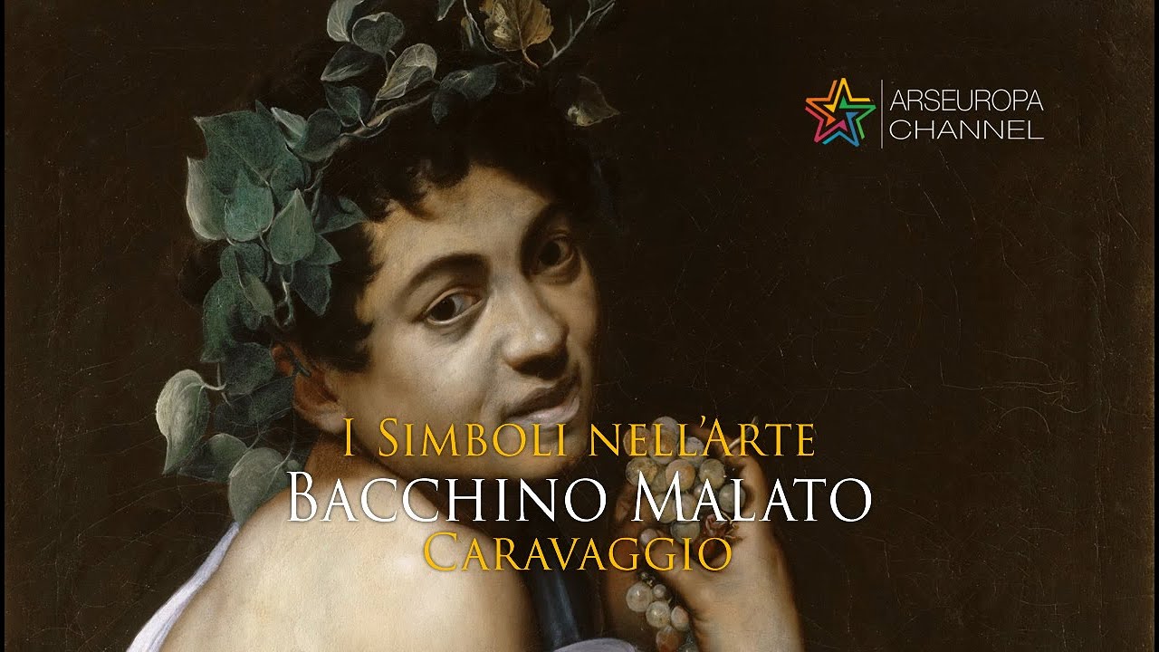 Simbologia de IL BACCHINO MALATO -  Caravaggio  -  I simboli nell'Arte