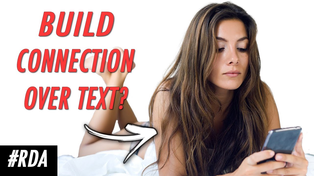 How to CONNECT with a girl over TEXT so she's EAGER to see you